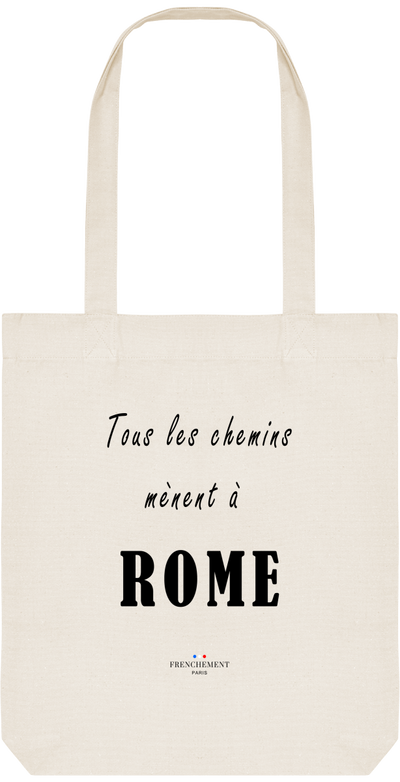 TOUS LES CHEMINS MÈNENT À ROME | TOTE BAG BIO - Frenchement