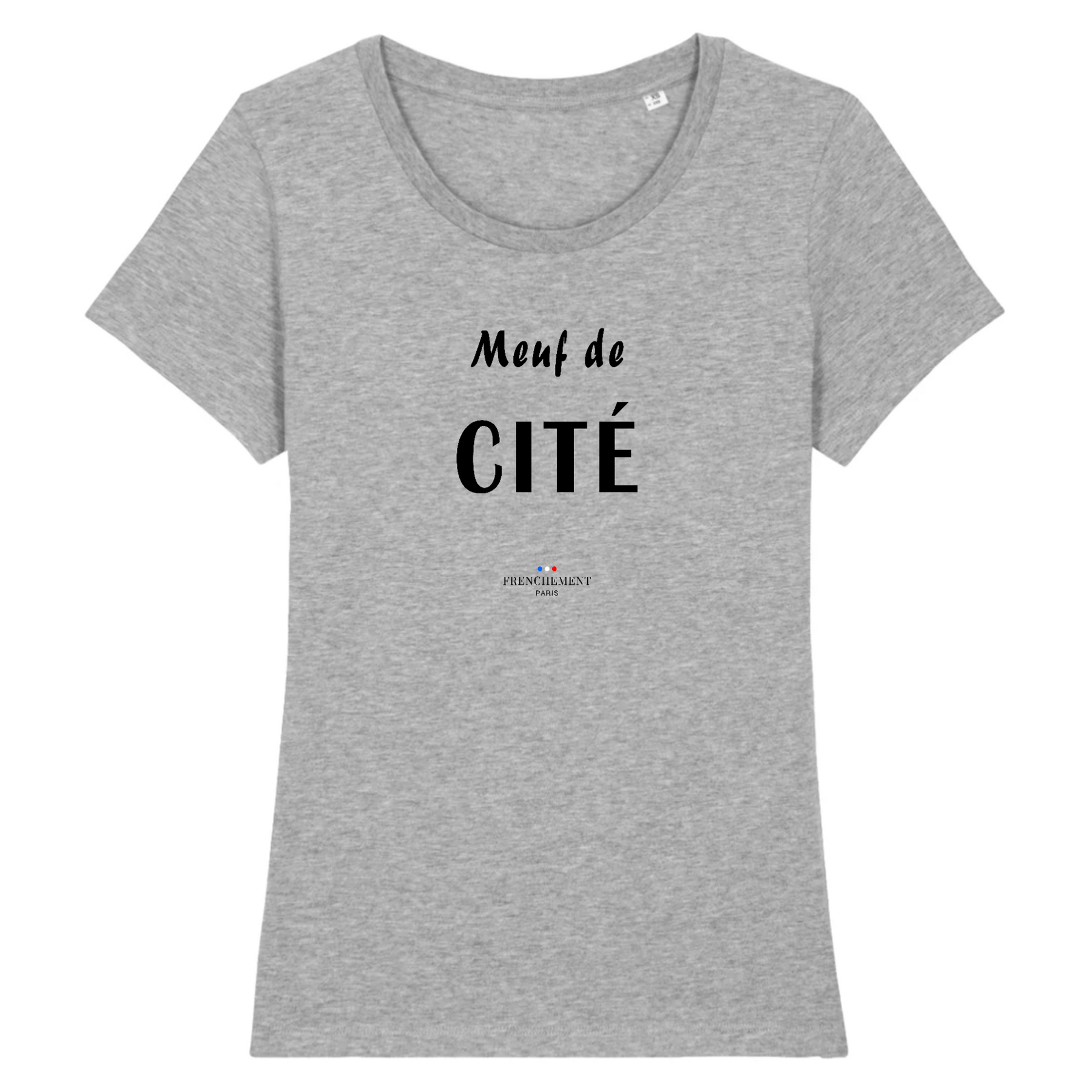 Meuf de Cité  T-shirt Femme Bio – Frenchement